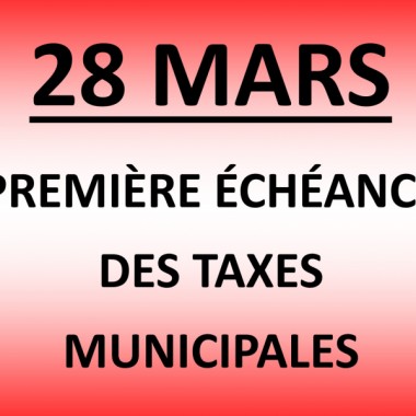 Première échéance de taxes municipales - 28 mars 2026